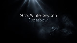 2024 Winter Superbowl!