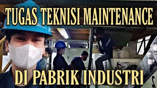 #1 Tugas teknisi maintenance di pabrik sabun