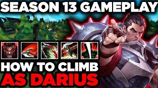 Season 13 High Elo Darius Gameplay - How to Climb as Darius Gameplay Guide + Commentary