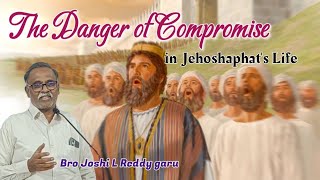 The Danger of Compromise | Joshi L Reddy garu | Gospel Band Chirala