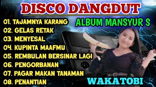 DISCO DANGDUT WAKATOBI 2024 - ALBUM MANSYUR S PILIHAN TERBAIK BASS MANTAP