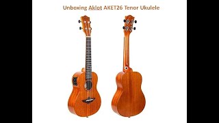 Unboxing Aklot AKET26 Tenor Ukulele #aklotukulele