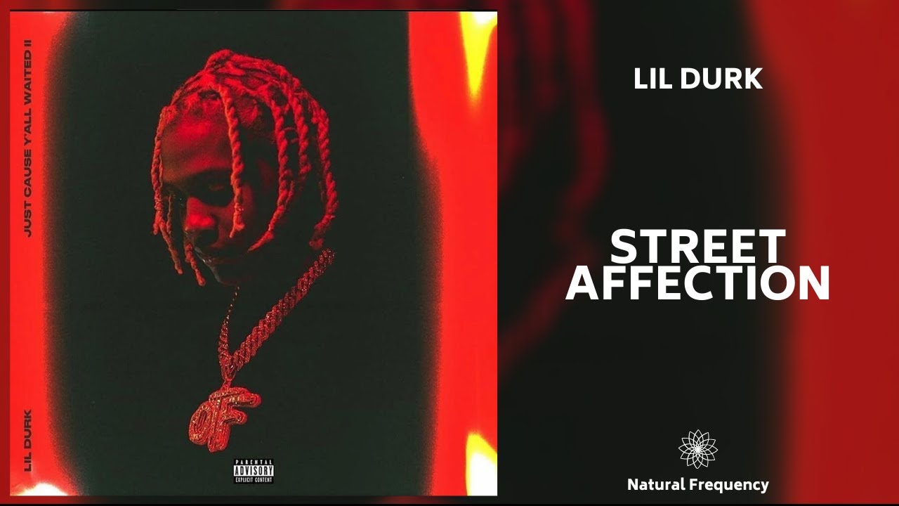 Lil Durk Street Affection 432hz Youtube
