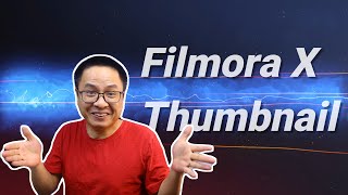Making Great YouTube Thumbnail with Filmora X Tutorial For Beginners