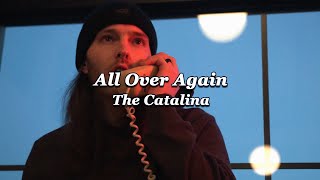 어쩔 수 없어, 결국 또 너야: The Catalina - All Over Again [가사해석]