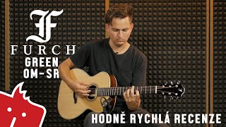 HRR: Furch Green OM-SR