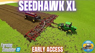 EARLY ACCESS LOOK AT THE SEEDHAWK - Farming Simulator 22