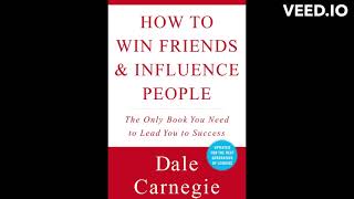 "How to Win Friends and Influence People" by Dale Carnegie Book Summary