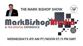 THE MARK BISHOP SHOW: SPOTLIGHT ON SCOTT EDWARDS; PODCASTER, ENTREPRENEUR \u0026 PRODUCER