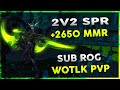 2v2 SPR +2650 MMR | June 29th Stream VOD | WOW R1 Gladiator Rogue Arena PVP - Warmane WOTLK