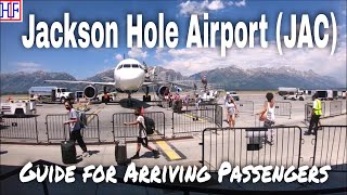 Jackson Hole Airport (JAC) - Guide for Arriving Passengers to Jackson Hole, Wyoming