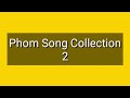 phom song collection 2