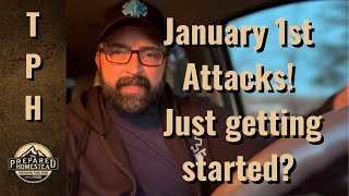 January 1st Attacks! Just getting started!