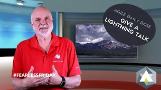 Agile Daily Dose: Lightning Talks