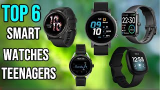 ✅Top 6 Best Smartwatches for Teenagers 2023  With Buying Guide