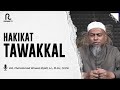 Hakikat Tawakkal || Pondasi Iman || Ruwas TV