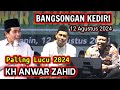 Kh Anwar Zahid Terbaru - Bangsongan Kayen Kidul Kediri