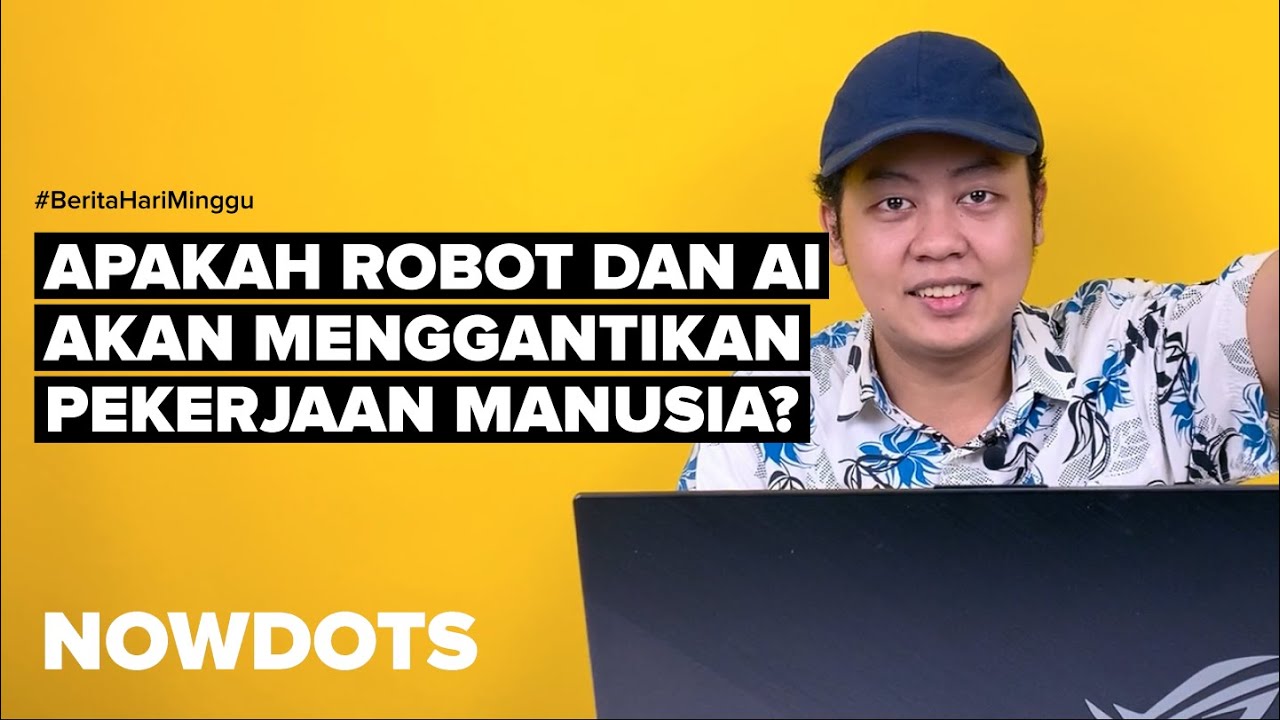 APAKAH ROBOT DAN AI AKAN MENGGANTIKAN PEKERJAAN MANUSIA? | Berita Hari ...