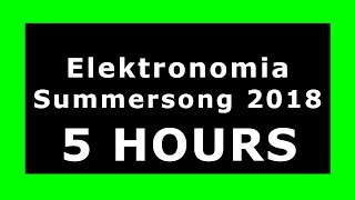Elektronomia - Summersong 2018 🔊 ¡5 HOURS! 🔊 [NCS Release] ✔️