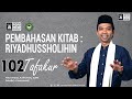 LIVE | NGAJI KITAB RIYADHUSSHOLIHIN 105 