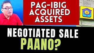 Paano Bumili ng Pag IBIG acquired Assets (Negotiated Sale) Step-by-step tutorial