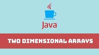 Java Programming Tutorial - Introduction to Two Dimensional Arrays