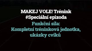 Makej vole! Trénink – Speciální epizoda: Trénink funkční síly – ukázky cviků