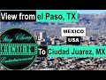 View from El Paso, TX to Ciudad Juarez, MX