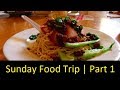 Sunday Food Trip | Part 1 :  Auntie Lan , NZX and WK Restaurant , Ulu Yam Baru