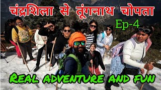 चंद्रशिला से तूंगनाथ चोपता EP-4 Real Adventure and Fun ⛷️