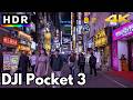 DJI Pocket 3 Night Video Test - 4K HDR  - Shinjuku, Tokyo
