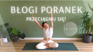 Łagodna joga dla każdego | 14 minut na poranną sztywność