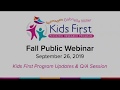 Gabriella Miller Kids First Pediatric Research Program: Fall 2019 Program Updates and Q&A Session