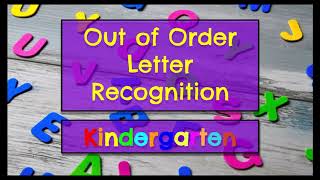 Out of Order Alphabet - Letter Recognition