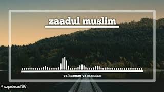 zaadul muslim - ya hannan ya mannan