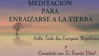 MEDITACIÓN BREVE PARA ENRAIZARSE A LA TIERRA 🌱 [12 Minutos para Alinearte con tu YO SUPERIOR]