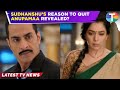 Did Sudhanshu Pandey Quit Anupamaa Due To Rupali Ganguly? - Exclusive