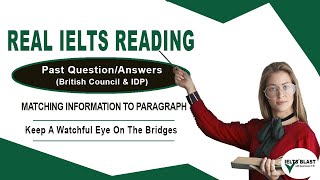 Ielts Reading Question: Keep A Watchful Eye On The Bridges | Matching Information to Paragraph