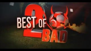 The Best Of 2 Good 2 Bad 2015-16 (MOTD 2)