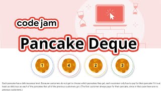 Google Code Jam 2022 Round 1B | Pancake Deque | Python