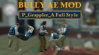 BULLY Æ | Basic P_Grappler_A Full Style | Request Mod