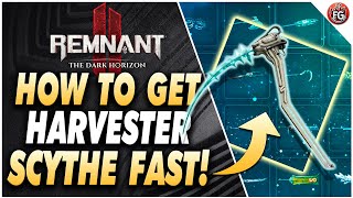 Remnant 2 How To Get The Harvester Scythe (Best Scythe Weapon) | The Dark Horizon DLC