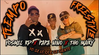 TIEMPO - YO SE LO QUE SE SIENTE - Yosmel RD x Papa Nino x Tho Maiky (Video Oficial)