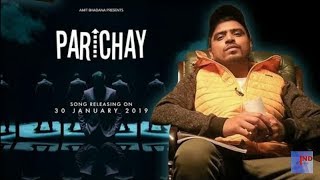 Parichay sOnG Amit Bhadana | WhatsApp Status | best rap Ikka Status | Latest sOnG 2019 Amit ßhadana.