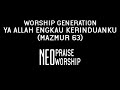 WORSHIP GENERATION - YA ALLAH ENGKAU KERINDUANKU LYRIC VIDEO