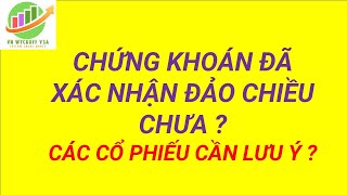 Phiên 18.12.2024 Thị trường đã xác nhận đảo chiều tăng tiếp chưa ?