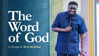 The Word Of God || G. W. Arthur Ministries