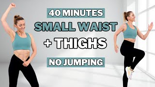 🔥40 Min ALL STANDING CARDIO🔥ABS + THIGH Workout🔥Lose Belly + Thigh Fat🔥No Jumping🔥No Repeat🔥