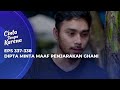 DIPTA JANJI AKAN TEMANI SAVA MENEMUI GHANI - CINTA TANPA KARENA EPS 337-338