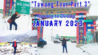 Tawang Tour Part 3// Tawang to Tezpur// Heavy Snowfall // January 2023 // #Tawang Trip #Tawang Tour